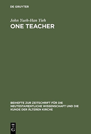 Yieh, John Yueh-Han. One Teacher - Jesus' Teaching Role in Matthew's Gospel Report. De Gruyter, 2004.
