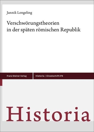 Lengeling, Jannik. Verschwörungstheorien in der späten römischen Republik. Steiner Franz Verlag, 2026.