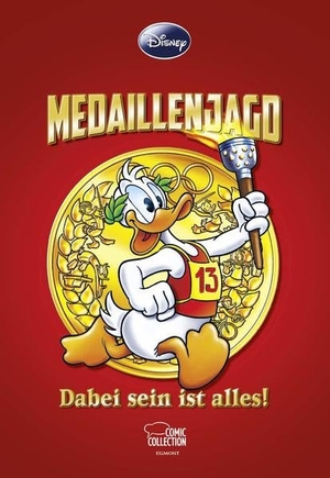 Disney, Walt. Enthologien 20 - Medaillenjagd  - Dabei sein ist alles!. Egmont Comic Collection, 2014.
