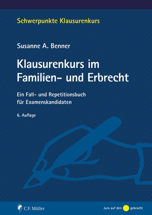 Benner, Susanne A.. Klausurenkurs im Familien- und Erbrecht - Ein Fall- und Repetitionsbuch für Examenskandidaten. Müller C.F., 2021.
