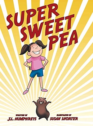 Humphreys, J. L.. Super Sweet Pea. Archway Publishing, 2017.