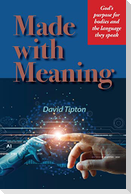 Made with Meaning