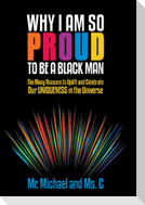 Why I Am So Proud to Be a Black Man