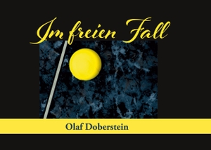 Doberstein, Olaf. Im freien Fall. LöwenStern Verlag, 2021.