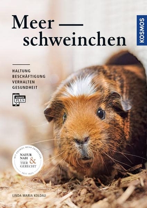 Koldau, Linda Maria. Meerschweinchen - Haltung, Beschäftigung, Verhalten und Gesundheit. Franckh-Kosmos, 2017.