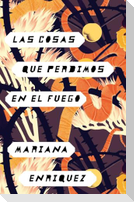 Las Cosas Que Perdimos En El Fuego / Things We Lost in the Fire: Things We Lost in the Fire - Spanish-Language Edition