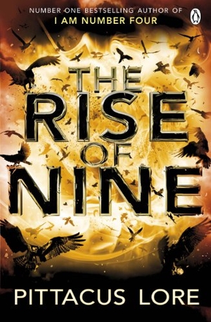 Lore, Pittacus. The Rise of Nine - Lorien Legacies Book 3. DK, 2013.
