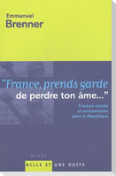 France Prends Garde de Perdre Ton AME