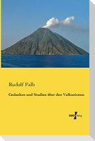 Gedanken und Studien über den Vulkanismus