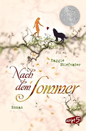 Stiefvater, Maggie. Nach dem Sommer. script5, 2014.