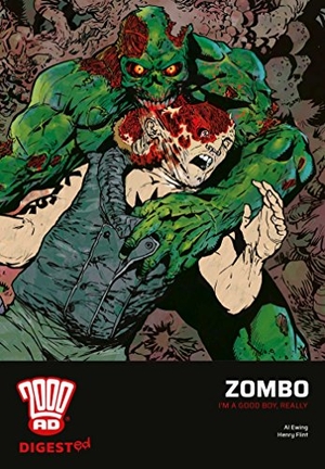Ewing, Al / Henry Flint. 2000 AD Digest: Zombo - I'm a Good Boy, Really. 2000 AD, 2019.