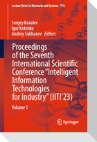 Proceedings of the Seventh International Scientific Conference ¿Intelligent Information Technologies for Industry¿ (IITI¿23)