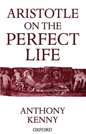Kenny, Anthony. Aristotle on the Perfect Life. OUP Oxford, 1996.
