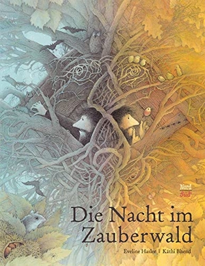 Hasler, Eveline. Die Nacht im Zauberwald. NordSüd Verlag AG, 2021.