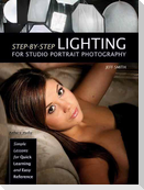 Step-By-Step Lighting for Studio Portrait Photography