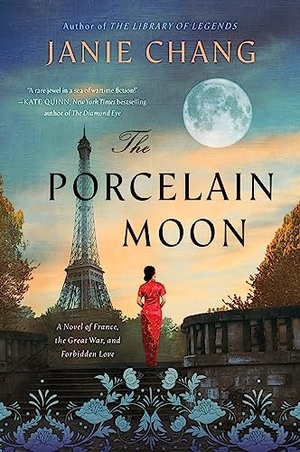 Chang, Janie. The Porcelain Moon - A Novel of France, the Great War, and Forbidden Love. HarperCollins Publishers Inc, 2024.
