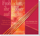 Frohlocket,ihr Völker auf Erden!