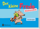 Fredo - Mathematik - Zu allen Ausgaben. Vorübungen - Kleiner Fredo