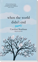 When the World Didn't End: Poems