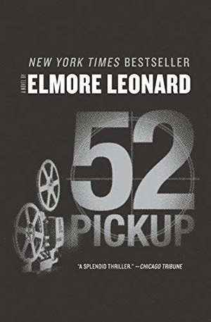 Leonard, Elmore. 52 Pickup. Mariner Books, 2019.
