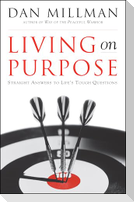 Living on Purpose