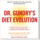 Dr. Gundry's Diet Evolution Lib/E: Turn Off the Genes That Are Killing You and Your Waistline
