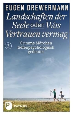 Drewermann, Eugen. Landschaften der Seele oder: Was Vertrauen vermag - Grimms Märchen tiefenpsychologisch gedeutet. Patmos-Verlag, 2015.