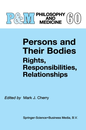 Cherry, Mark J. (Hrsg.). Persons and Their Bodies: Rights, Responsibilities, Relationships. Springer Netherlands, 2010.