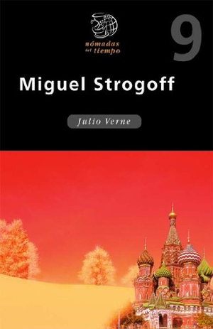 Verne, Jules. Miguel Strogoff. Editorial Edebé, 2001.