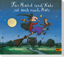 Für Hund und Katz ist auch noch Platz