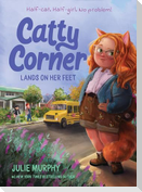 Catty Corner Lands on Her Feet