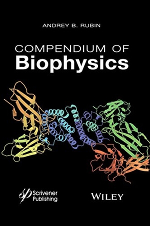 Rubin. Compendium of Biophysics. John Wiley & Sons, 1900.