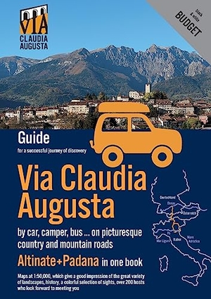 Tschaikner, Christoph. Via Claudia Augusta by car, camper, bus, ... "Altinate" +"Padana" BUDGET - guide for a successful discovery trip (black and white). Books on Demand, 2023.