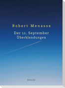 Der 11. September. Überblendungen