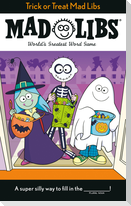 Trick or Treat Mad Libs