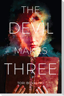 The Devil Makes Three