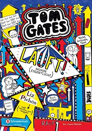 Pichon, Liz. Tom Gates 09 - Läuft! (Wohin eigentlich?). Schneiderbuch, 2016.