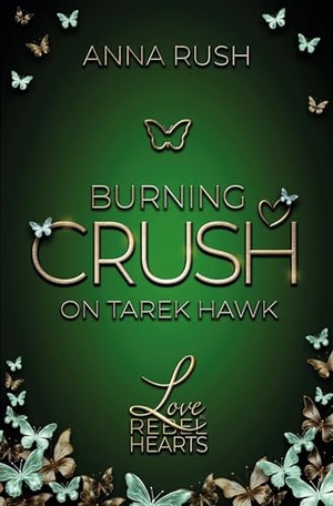 Rush, Anna. Burning Crush on Tarek Hawk. via tolino media, 2024.