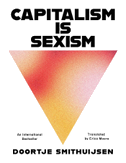 Capitalism Is Sexism