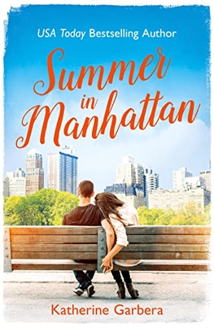 Garbera, Katherine. Summer in Manhattan. HarperCollins Publishers, 2017.