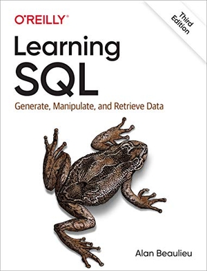 Beaulieu, Alan. Learning SQL - Generate, Manipulate, and Retrieve Data. O'Reilly Media, 2020.