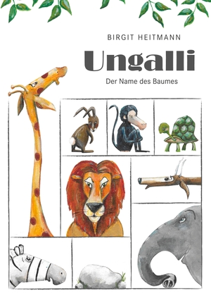 Heitmann, Birgit (Hrsg.). Ungalli - Der Name des Baumes. Books on Demand, 2021.