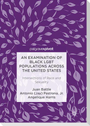 An Examination of Black LGBT Populations Across the United States