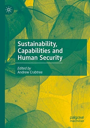 Crabtree, Andrew (Hrsg.). Sustainability, Capabilities and Human Security. Springer International Publishing, 2021.