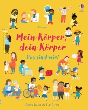 Mein Körper, dein Körper - Das sind wir! - Sachbilderbuch mit Antworten auf vielfältige Kinderfragen zum Thema Körper - ab 4 Jahren. Usborne Verlag, 2024.