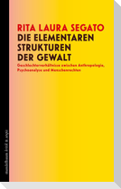 Die elementaren Strukturen der Gewalt