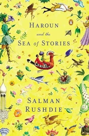 Rushdie, Salman. Haroun and the Sea of Stories. Penguin Publishing Group, 1991.