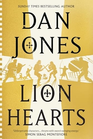 Jones, Dan. Lion Hearts. Bloomsbury UK, 2025.