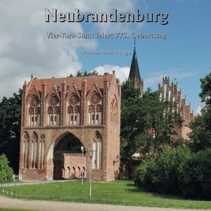 Meier, Martina (Hrsg.). Neubrandenburg - Vier-Tore-Stadt feiert 775. Geburtstag. Papierfresserchens MTM-VE, 2023.