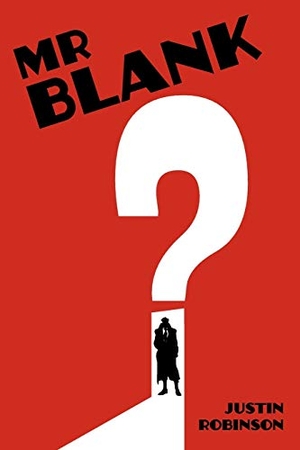 Robinson, Justin. Mr Blank. Touchladybirdlucky Studios, 2012.